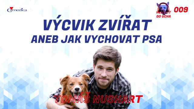 #9 – Jak vychovat psa, aby jeho chování přinášelo radost pejskovi i majiteli – Tomáš Nushart